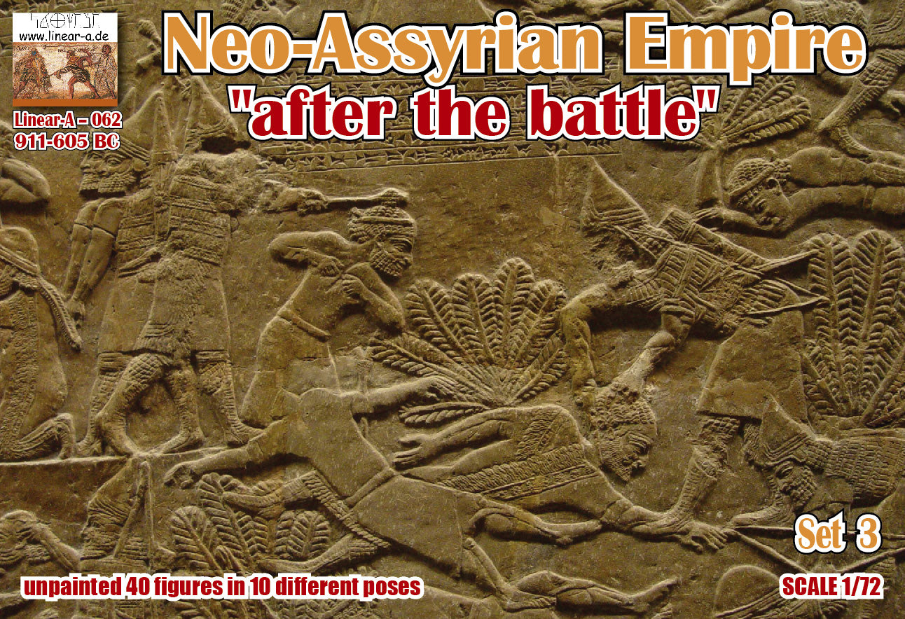 062  LINEAR Neo-Assyrian Empire Set 3 ...after the battle